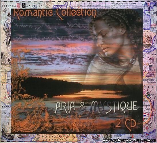 Музыка романтик коллекшн. Romantic collection Aria Mystique. Romantic collection - Aria & Mistique (2005). Romantic collection 2000. Диски романтик коллекшн.